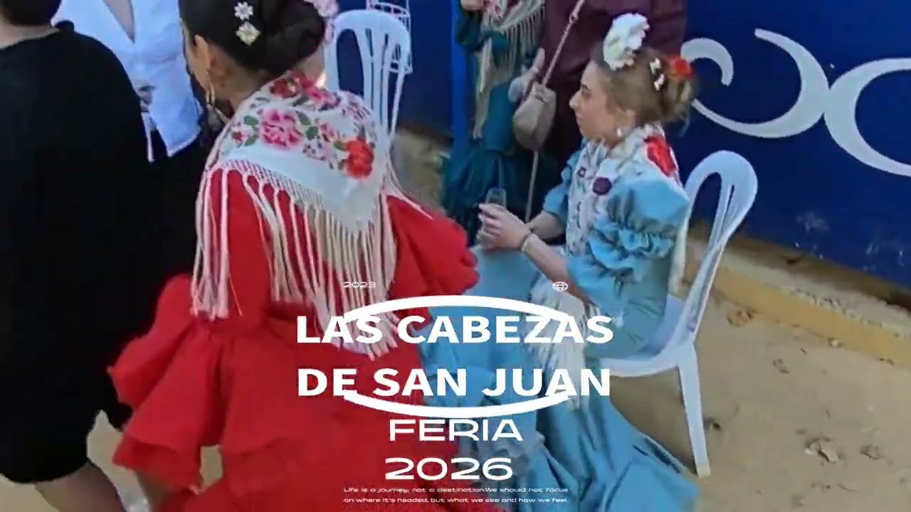 FERIA - 🎪 -DE LAS CABEZAS DE SAN JUAN - ANDALUCIA  💃
