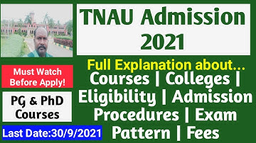 TNAU Admission 2021:PG/PhD| Full Explanation| Courses |Eligibility|Admission Procedures|Exam pattern