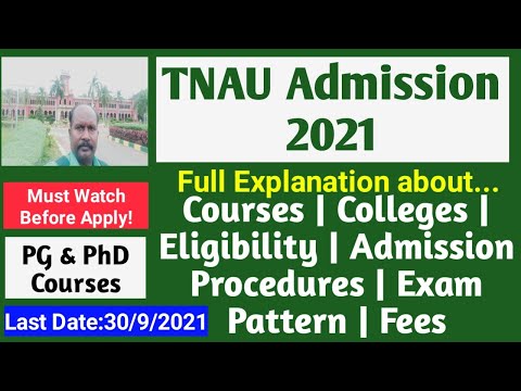 TNAU Admission 2021:PG/PhD| Full Explanation| Courses |Eligibility|Admission Procedures|Exam pattern