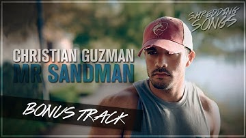 Shredding Song Extra - Mr Sandman | Christian Guzman
