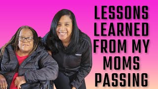 Lessons Learned From My Mom''s Passing | Things I learned When my Mom Died by Phillips Fam Baby Journey 193 views 2 years ago 17 minutes