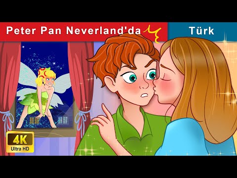 Peter Pan Neverland'da 🧚 Peter Pan in Neverland 🌛 WOA Türkçe Peri Masalları