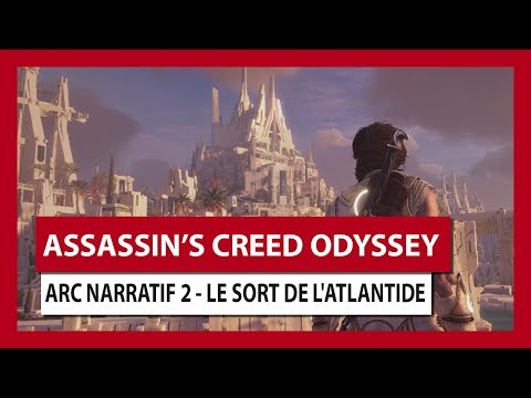 ASSASSIN'S CREED ODYSSEY : ARC NARRATIF 2 - LE SORT DE L'ATLANTIDE