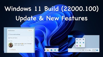 Windows 11 Build 22000.100 Update: Rounded Corners, Taskbar, Notifications and More