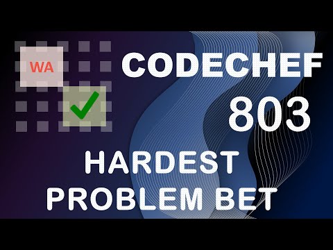 Hardest Problem Bet - Rating 803 -  CodeChef Problem Editorial - Hindi | English