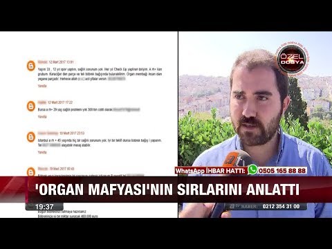 'Organ Mafyası'nın Sırlarını Anlattı - 13 Eylül 2017