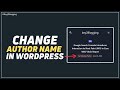 Change Author Name in WordPress Posts | Basic WordPress Tutorial