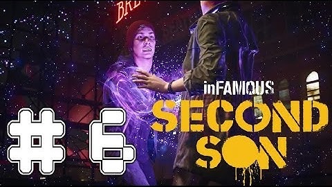 inFAMOUS: Second Son - Game Walkthrough - Part 6 - Neon Absorbtion - (PS4) [HD]