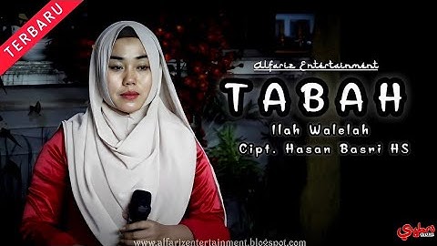 Ada Yang Beda " Tabah "  ||  Ilah Walelah  ||  Cipt. Hasan Basri HS  ||  O.G Alfariz Entertainment