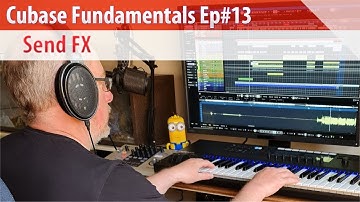 Cubase Fundamentals Ep#13 - Send FX