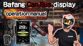 Bafang CAN-BUS DP C010 Display Detailed Review!!Speed Limit, Riding Parameters,Bluetooth,Mobile App?