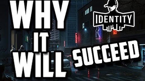 Identity Game - Why it will succeed