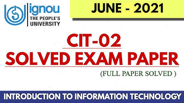 CIT 02(JUNE 2021) PREVIOUS YEAR SOLVED EXAM PAPER