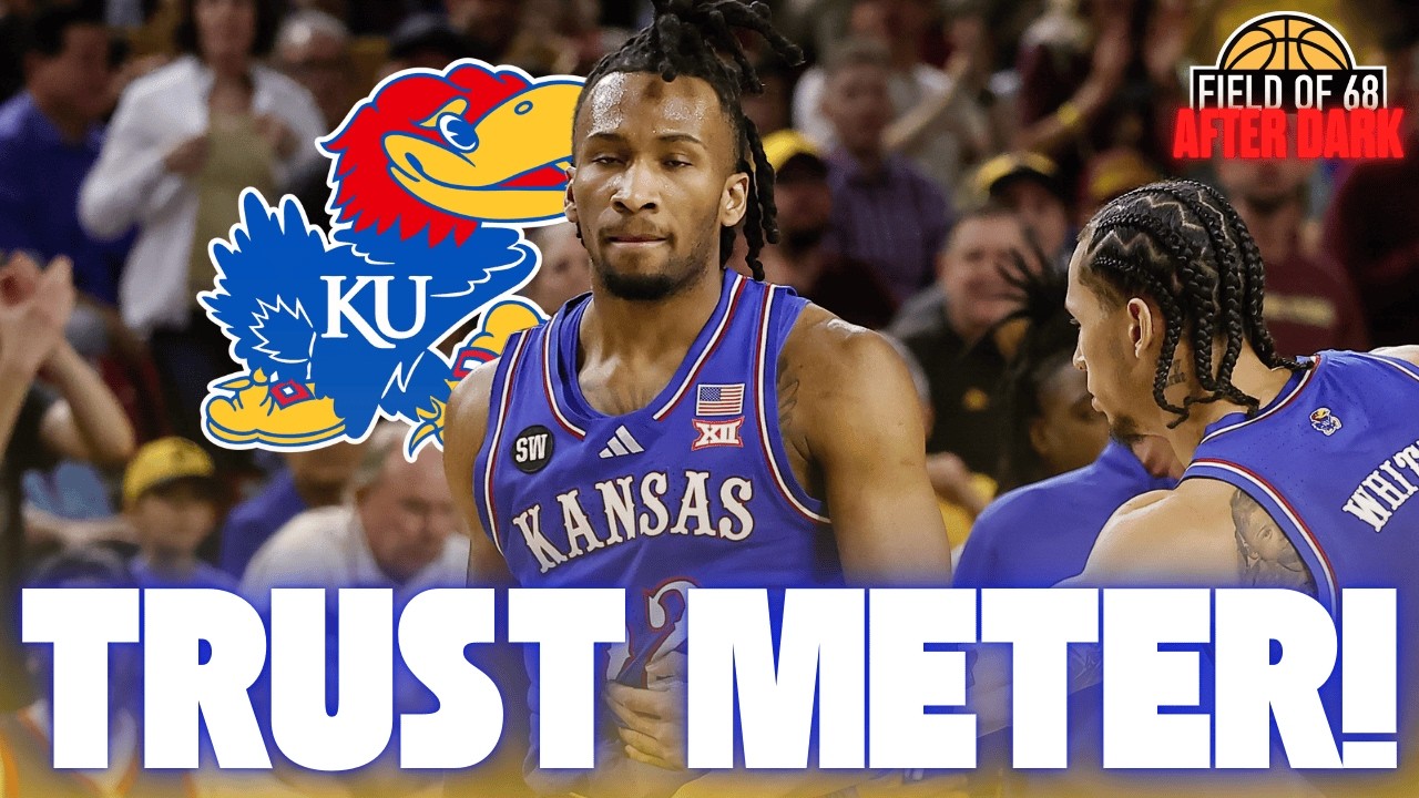 TRUST METER: 'Can we trust Kansas to make a DEEP run in the tournament?' | AFTER DARK