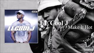 LL Cool J - Make It Hot (2023)