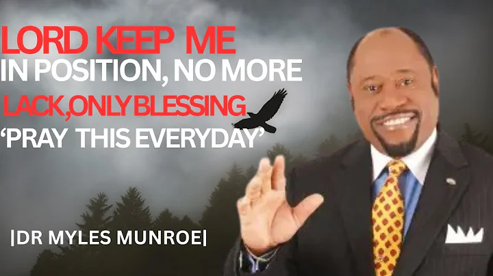 PRAY this Every Day LORD Keep me in POSITION so I Don't Have to BEG, BORROW or STRUGGLE |DR. MYLES |