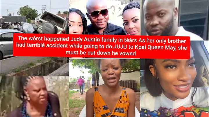 Wórst happened Judy Austin family in tèàrs her brother vowed to Kpai Queen May had accident 