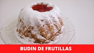 BUDIN DE FRUTILLAS / RECETA FACIL Y RIQUISIMA!!!!