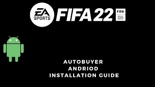 FIFA 22 Ultimate Team | Free AutoBuyer | Android Version |  Installation of the Tool screenshot 5