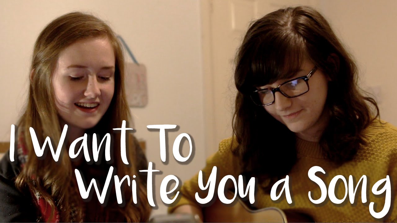I Want To Write You A Song // One Direction (COVER) YouTube I Want To Write You A Song // One Direction (COVER) YouTube