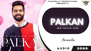 Palkan By Amarinder Ft.turban Beats Yaarvelly Productions Latest Punjabi Songs Authentic