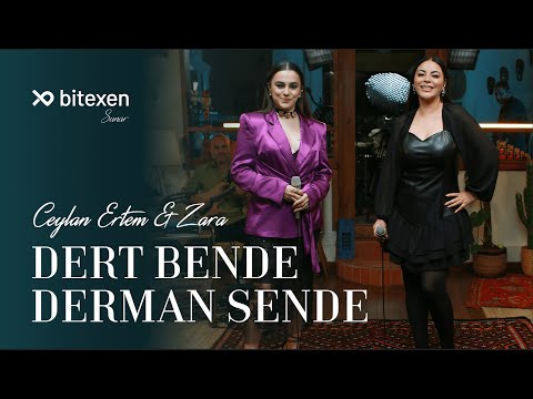 Ceylan Ertem & Zara - Dert Bende Derman Sende