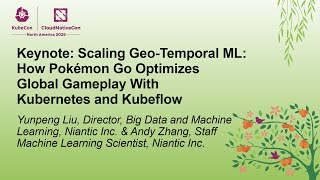 Keynote: Scaling Geo-Temporal ML: How Pokémon Go Optimizes Global Gamepla... Y. Liu & A. Zhang (ASL)