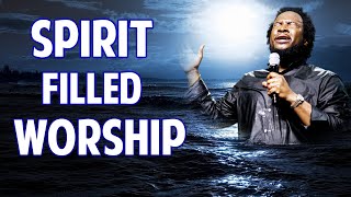Holy Spirit Worship Songs Filled With Anointing
