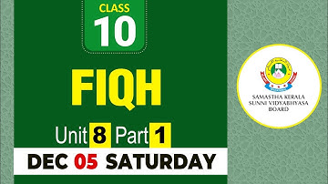 CLASS- 10 FIQH UNIT- 8 PART- 1 (05-12-2020)
