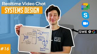Zoom/Skype Video Chat Design Deep Dive with Google SWE! | Systems Design Interview Question 16