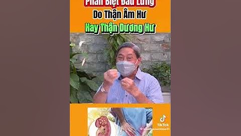 Phân biệt thận âm hư hay thận dương hư