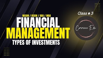 Financial Management Class 3 – Types of Investment Explained in Malayalam | BCom BBA | K PSC  NET