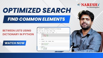 Optimized Search: Find Common Elements Between Lists using Dictionary in Python | Naresh IT
