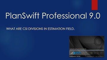 Sec 02 - What are CSI Divisions in Estimation of material.