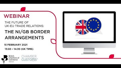 The Future of the UK/EU Trade Relations: The NI/GB Border Arrangements