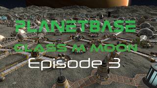Planetbase Moon Episode 3-Happy colonists on this desolate moon.