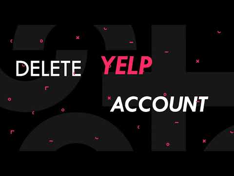 How To Delete Yelp Account