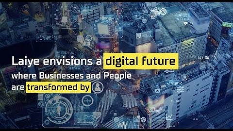 Start Your Journey with Laiye today