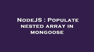NodeJS : Populate nested array in mongoose