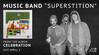 Music Band - Superstition (Official Audio)