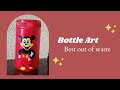 Bottle Art | Bottle Art Painting | Cartoon Mickey Mouse | Best Out Of Waste