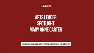 UNLV Arts Worldwide - Episode 20 - Mary Anne Carter of the National Endowment for the Arts