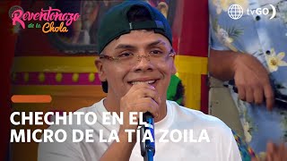 El Reventonazo de la Chola: Chechito en el Micro de la Tía Zoila (HOY)