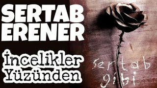 Vignette de la vidéo "Sertab Erener - İncelikler Yüzünden | Sertab Gibi"