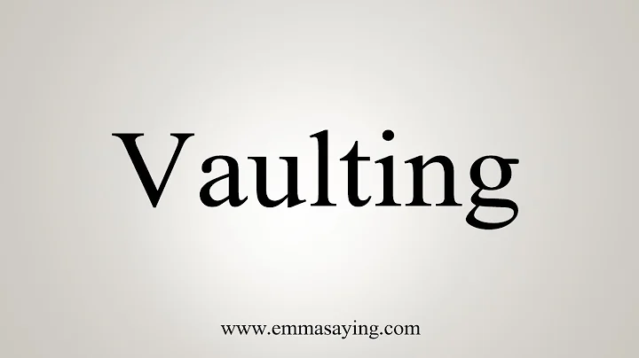 How To Say Vaulting