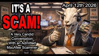IT'S A SCAM! MCAFEE SCAM! A Very Candid Conversation With an Admitted McAfee Scammer