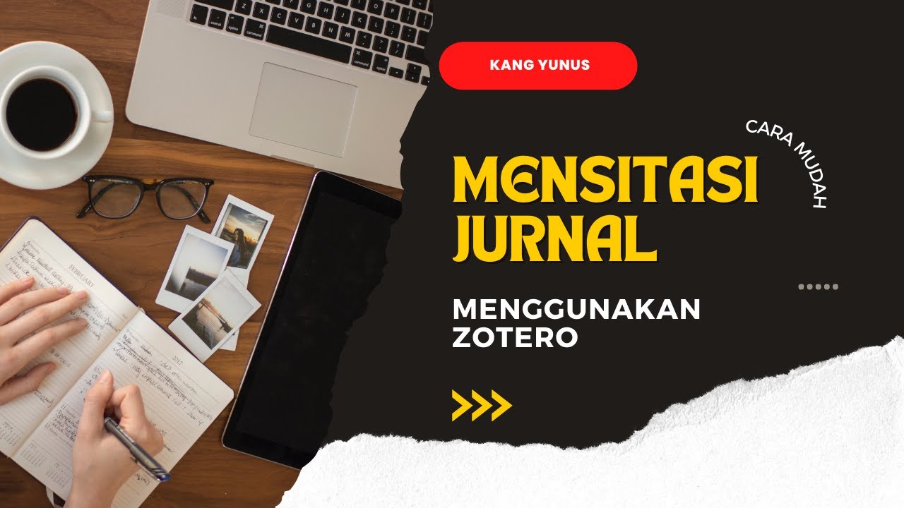 Cara mudah mensitasi jurnal menggunakan zotero youtube