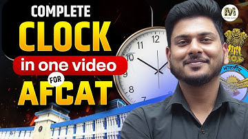 Clock Chapter for AFCAT 2 2025 | Complete Concepts, PYQs & Short Tricks | AFCAT Maths PYQs