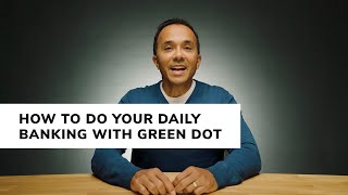 How To Do Your Daily Banking & Grow Savings With Green Dot (Closed Captions Available)