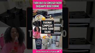 ROTINA REAL: Tudo que eu consigo limpar enquanto o bebê dorme! 🏠✨ #donadecasa #limpeza #vlog